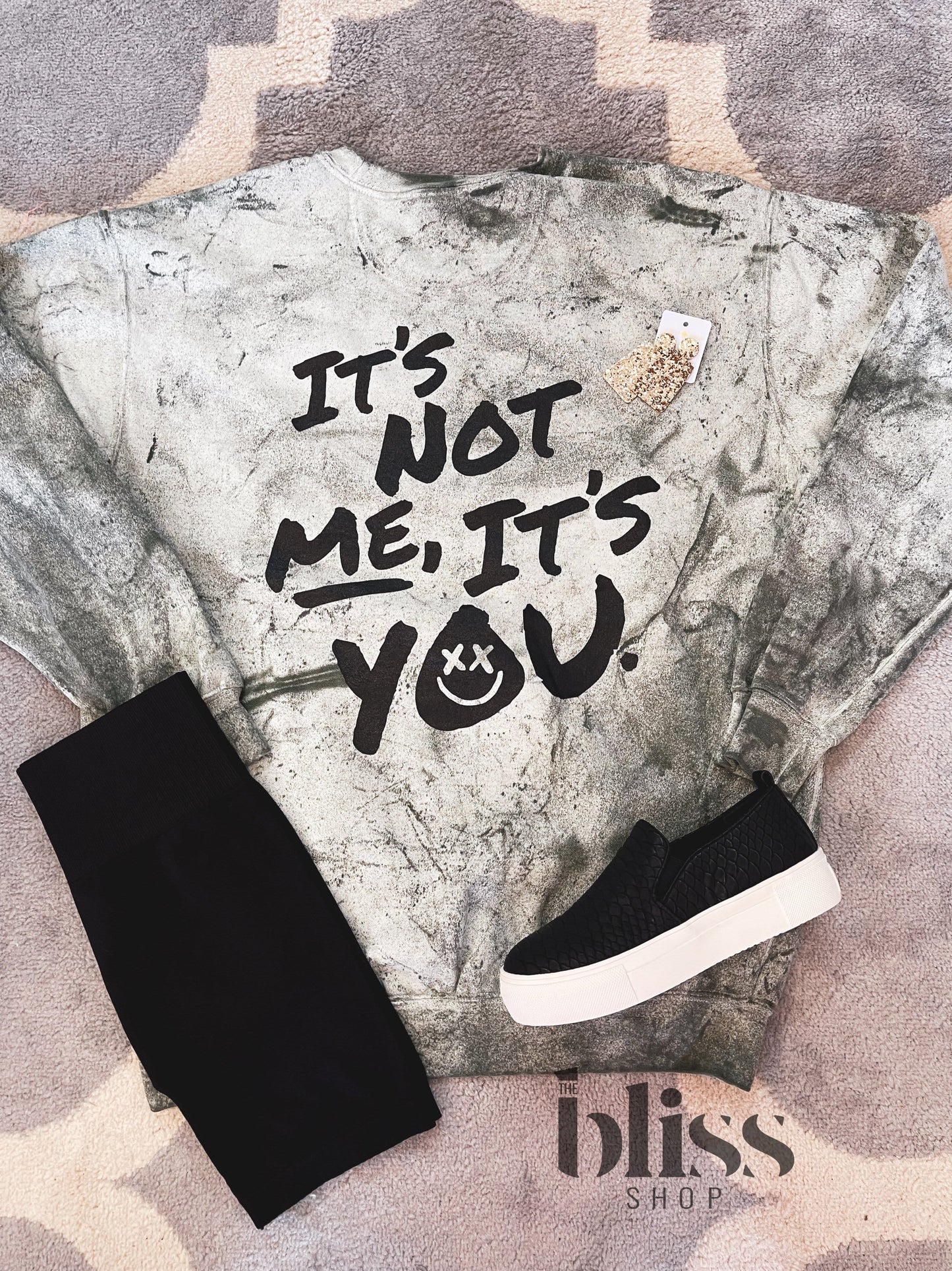 It’s Not Me It’s You Sweatshirt